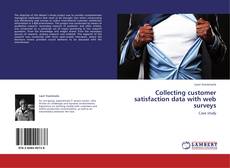 Collecting customer satisfaction data with web surveys kitap kapağı