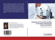 Capa do livro de Impacts of IT on the quality of medical laboratory documentation 