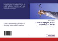 Capa do livro de Chemical analyses of the root of some plants 