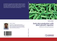 Buchcover von Early okra production with plant growth regulator