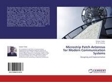 Copertina di Microstrip Patch Antennas for Modern Communication Systems
