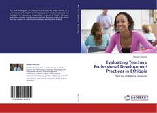 Evaluating Teachers' Professional Development Practices in Ethiopia的封面