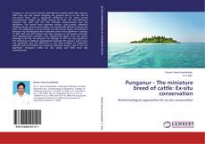 Buchcover von Punganur - The miniature breed of cattle: Ex-situ conservation