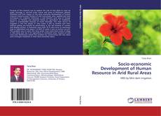 Bookcover of Socio-economic Development of Human Resource in Arid Rural Areas