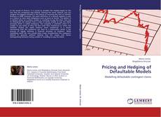 Portada del libro de Pricing and Hedging of Defaultable Models