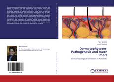 Portada del libro de Dermatophytoses-Pathogenesis and much more