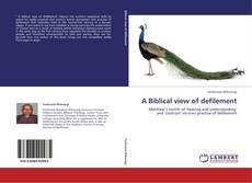 A Biblical view of defilement kitap kapağı
