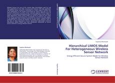 Portada del libro de Hierarchical LIMOS Model For Heterogeneous Wireless Sensor Network