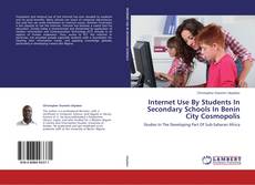 Internet Use By Students In Secondary Schools In Benin City Cosmopolis kitap kapağı
