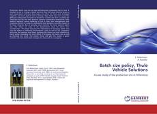 Copertina di Batch size policy, Thule Vehicle Solutions
