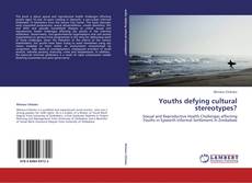 Capa do livro de Youths defying cultural stereotypes? 