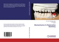 Portada del libro de Biomechanics In Restorative Dentistry
