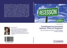 Buchcover von Contemporary Economic Science: Crisis or Progress?
