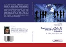 Bookcover of Development of Palm Oil Industrial Cluster in Indonesia