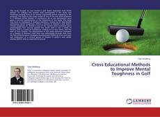 Copertina di Cross Educational Methods to Improve Mental Toughness in Golf