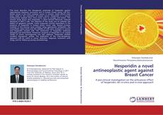 Bookcover of Hesperidin a novel antineoplastic agent against  Breast Cancer