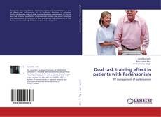 Buchcover von Dual task training effect in patients with Parkinsonism