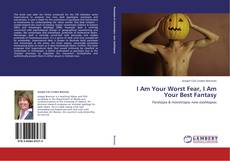 Capa do livro de I Am Your Worst Fear, I Am Your Best Fantasy 