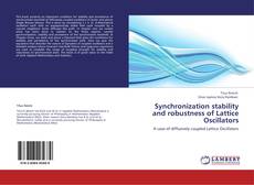 Bookcover of Synchronization stability and robustness of Lattice Oscillators