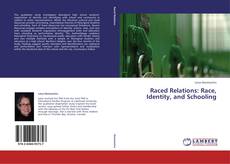 Capa do livro de Raced Relations: Race, Identity, and Schooling 