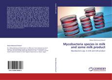 Capa do livro de Mycobacteria species in milk and some milk product 