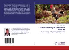Portada del libro de Broiler farming-A profitable Venture