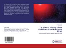 Capa do livro de On Almost Primary Ideals and Generalized k- Primary Rings 
