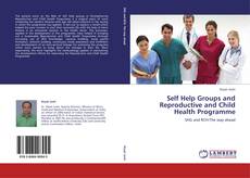 Self Help Groups and Reproductive and Child Health Programme kitap kapağı