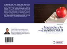 Couverture de Determination of the thermal conductivity by using the Hot Wire Method