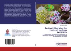Buchcover von Factors influencing the choice of business ownership