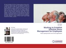 Working to Establish Effective Stress Management for Employees kitap kapağı