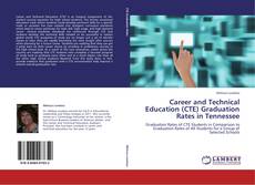 Portada del libro de Career and Technical Education (CTE) Graduation Rates in Tennessee