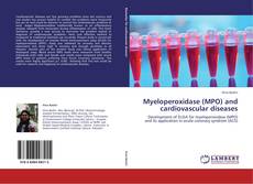 Portada del libro de Myeloperoxidase (MPO) and cardiovascular diseases