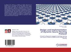 Design and Implementation of Dynamic Source Routing Protocol kitap kapağı