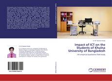 Buchcover von Impact of ICT on the Students of Khulna University of Bangladesh