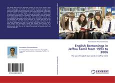 Buchcover von English Borrowings in Jaffna Tamil from 1993 to 2006