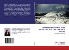 Portada del libro de Mesoscale Cyclones over Antarctica and the Southern Ocean