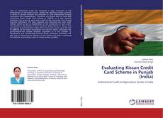 Bookcover of Evaluating Kissan Credit Card Scheme in Punjab (India)