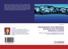 Buchcover von Sweetpotato virus detection protocol and microbial infections control