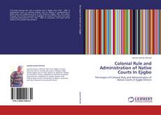 Couverture de Colonial Rule and Administration of Native Courts In Ejigbo