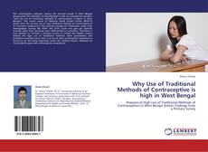 Capa do livro de Why Use of Traditional Methods of Contraceptive is high in West Bengal 