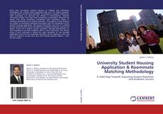 Bookcover of University Student Housing Application & Roommate Matching Methodology