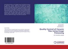 Capa do livro de Quality Control of Ceramic Tiles Using Image Processing 