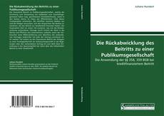Bookcover of Die Rückabwicklung des Beitritts zu einer Publikumsgesellschaft