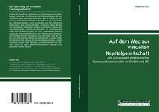 Bookcover of Auf dem Weg zur virtuellen Kapitalgesellschaft