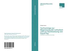Bookcover of Tarifverträge zur Begrenzung der Leiharbeit und zur Durchsetzung von Equal Pay