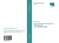Capa do livro de Die Unternehmerfreiheit im Arbeitsrecht 