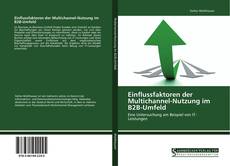 Portada del libro de Einflussfaktoren der Multichannel-Nutzung im B2B-Umfeld