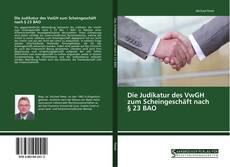 Bookcover of Die Judikatur des VwGH zum Scheingeschäft nach § 23 BAO