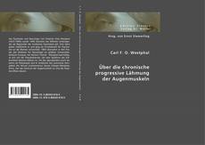 Buchcover von Über die chronische progressive Lähmung der Augenmuskeln